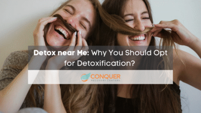 Detox near Me: Why You Should Opt for Detoxification? – Conquer ...