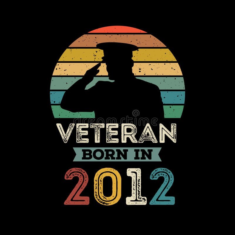 Veteran Born in 2012 Vector Vintage Style Veteran Day Design Vector ...